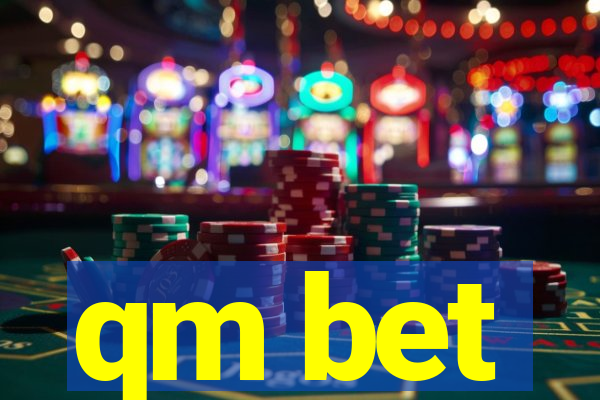 qm bet